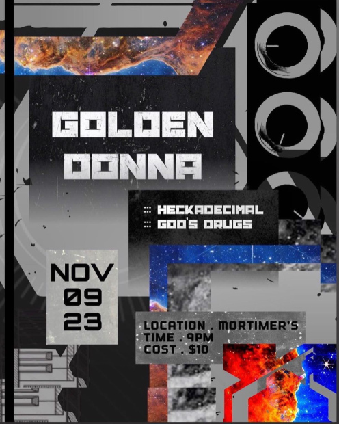 Goden Donna, Heckadecimal, God's Drugs @ Mort's