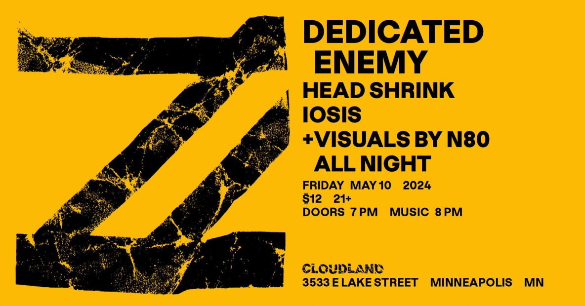 Dedicated Enemy, Headshrink, IOSIS, N80