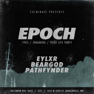 Epoch w/ eylxr, Beargod, Pathfynder