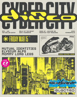 CYBER CITY DISCO: MUTUAL IDENTITIES, ELYSIUM ALPS, MOMMY LONG LEGS