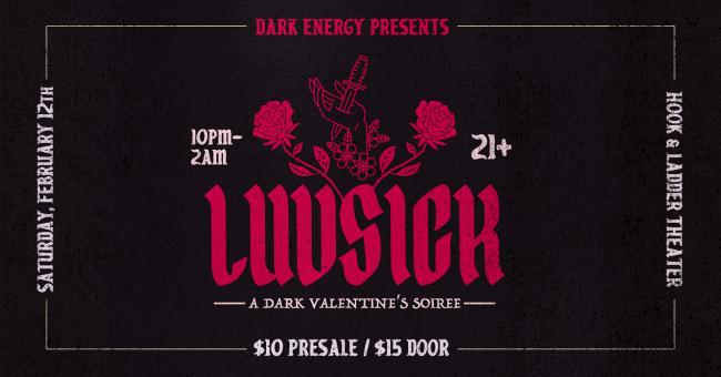 LUVSICK // a Dark Valentine's Soiree