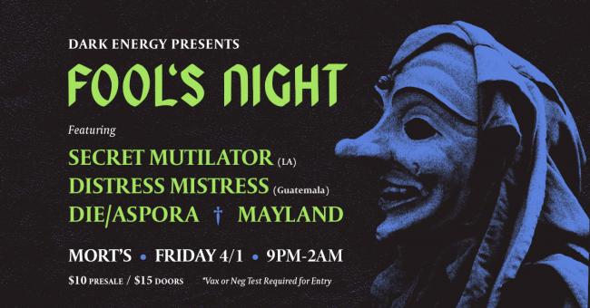 Dark Energy Presents: FOOL'S NIGHT