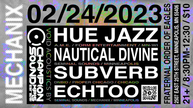 Mechanix Feb Edition: Hue Jazz, Nautical Divine, Subverb, Echtoo