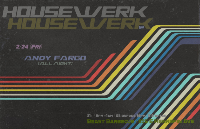 Feb 24th HouseWerk 12 Andy Fargo All Night Long