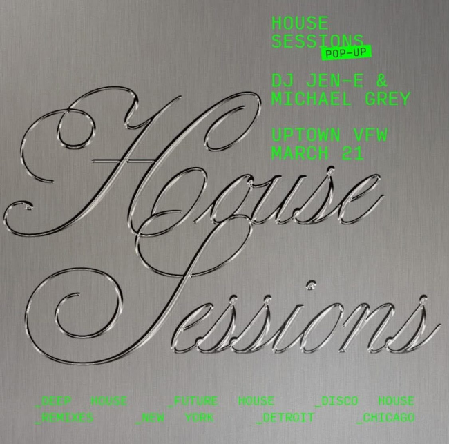 House Sessions Pop-Up ft. Michael Grey & DJ JEN-E