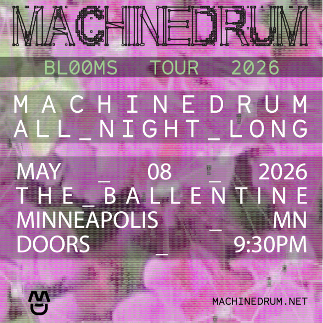 MACHINEDRUM - MINNEAPOLIS BENEFIT SHOW